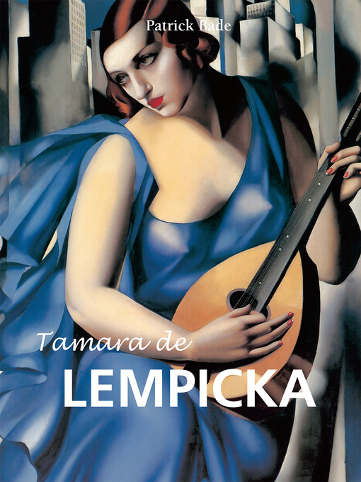 Title details for Tamara de Lempicka by Patrick Bade - Available